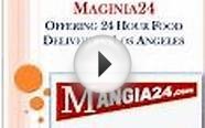 Maginia24 Offering 24 Hour Food Delivery in Los Angeles